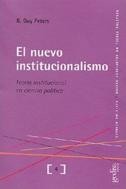 El Nuevo Institucionalismo : Teoría Institucional En Ciencia