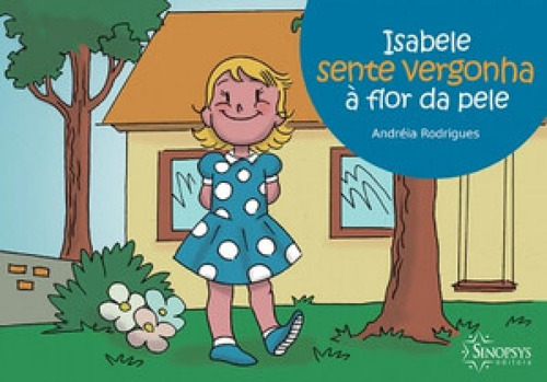 Isabele Sente Vergonha à Flor da Pele, de Andréia Rodrigues. Editora -, capa mole em português