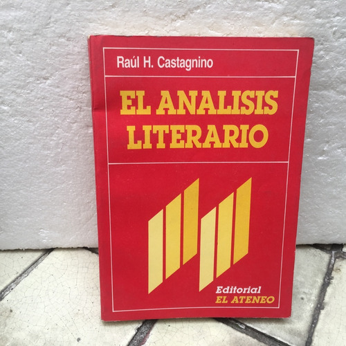 Raúl H. Castagnino, El Análisis Literario