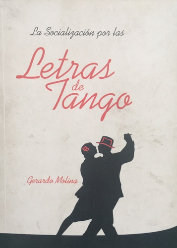 Imagen 2 de 3 de La Socialización Por La Letras De Tango