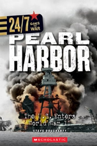 Pearl Harbor The Us Enters World War Ii (247 Goes To War)