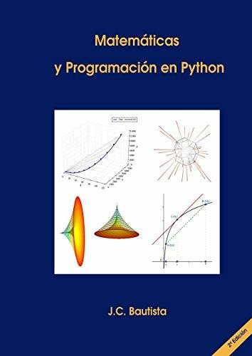 Matemáticas Y Programación En Python (2ª Edición)