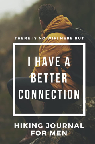 Libro: There Is No Wifi Here But I Have A Better Connection.
