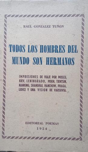 González Tuñón Todos Los Hombres Del Mundo Son Hermanos 1954