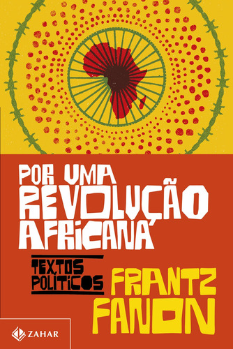 Por uma revolução africana: Textos políticos, de Fanon, Frantz. Editora Schwarcz SA, capa mole em português, 2021