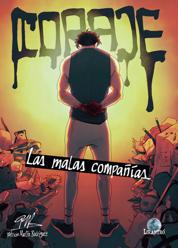 Coraje. Las Malas Compaãâ±ãâas, De Martín Rodríguez, Patricia. Editorial Drakul, S.l., Tapa Blanda En Español