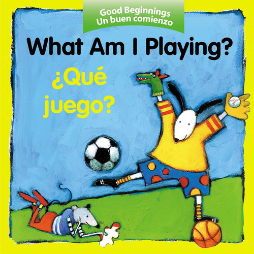 Libro: What Am I Playing? / ¿qué Juego? (good Beginnings) (s