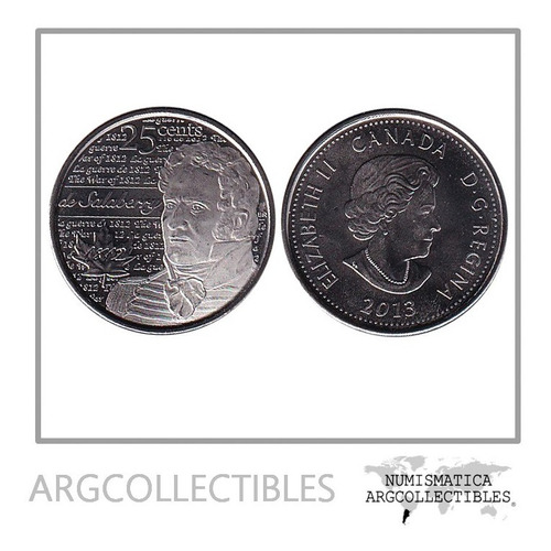 Canada Moneda 25 Centavos 2013 Uc-100 Charles Salaberry Unc