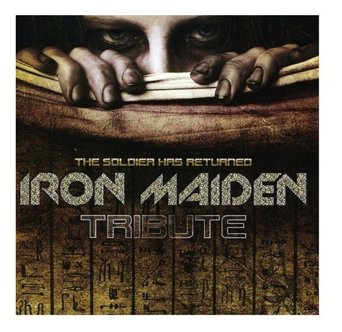 The Soldier Has Returned - Tribute Iron Maiden Cd