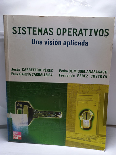 Sistemas Operativo: Una Vision Aplicada