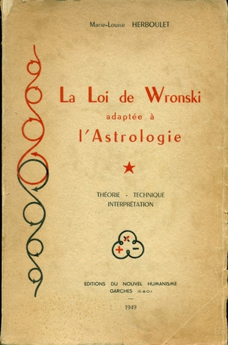 Herboulet : La Ley De Wronski Adaptada A La Astrologia