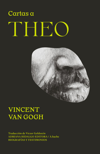 Cartas A Théo, De Van Gogh, Vincent. Editorial Adriana Hidalgo Editora, Tapa Blanda En Español, 2022