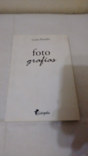 Fotografias De Luisa Peluffo - Gárgola (usado)