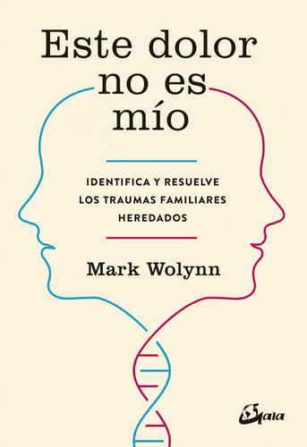 Imagen 1 de 2 de Este Dolor No Es Mio - Wolynn, Mark (book)