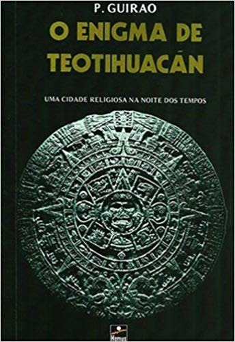 O Enigma De Teotihuacan Livro P. Guirao Hemus