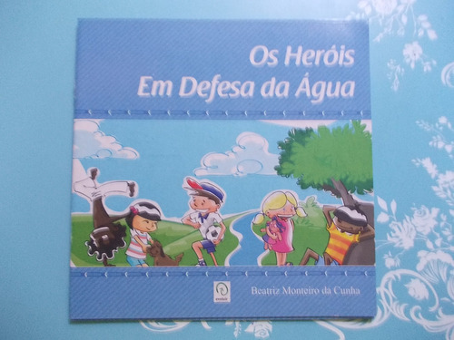 Amor & Cuba-libre (álvaro Cardoso Homes). Histórias Verdadeiras (giselda Laporta Nicolelis). Os Heróis Em Defesa Da Água (beatriz Monteiro Da Cunha) (Usado)