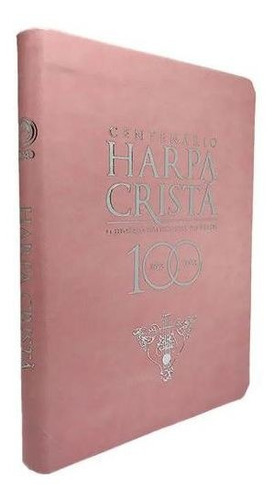 Harpa Cristã Centenário | Luxo Rosa | Edição Comemorativa, De Cpad. Editora Cpad, Capa Mole Em Português, 2022