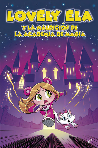 Lovely Ela 2: Y La Maldición De La Academia De Magia: Aplica, De Lovely Ela. Lovely Ela, Vol. 2. Editorial Mr, Tapa Blanda, Edición 1 En Español, 2024