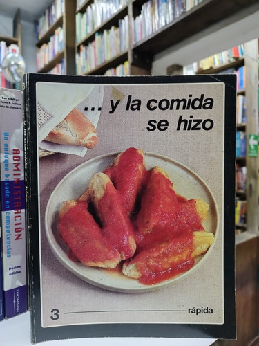 Libro ...y La Comida Se Hizo #3. Rápida.  L. Fernández. 