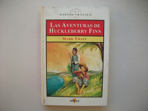 Las Aventuras De Huckleberry Finn - Mark Twain - Tapa Dura