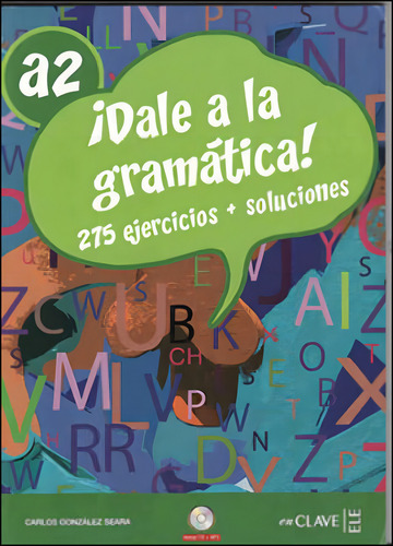 Dale A La Gramatica A2 + Cd Audio, De Seara, Carlos Gonzalez. Editorial En Clave-ele ***, Capa Mole, Edição 2014-02-21 00:00:00 Em Espanhol