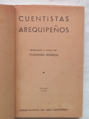El Cuento Arequipeño Seleccion De Vladimiro Bermejo 1958 (Usado)