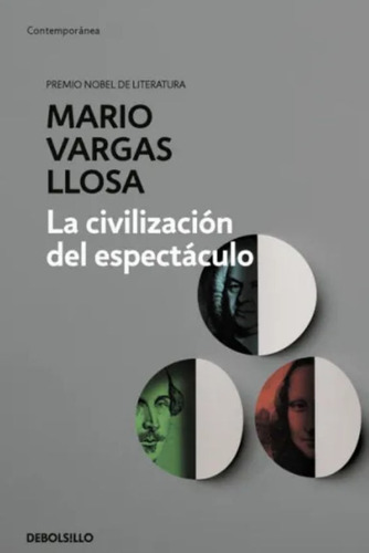 La Civilización Del Espectáculo, De Mario Vargas Llosa. Editorial Penguin Random House, Tapa Blanda, Edición 2023 En Español