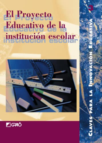 El Proyecto Educativo De La Institucion Escolar: 003 -claves