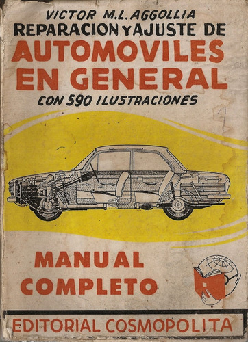 Reparación Y Ajuste De Automóviles En General. Aggollia.1964 (Usado)
