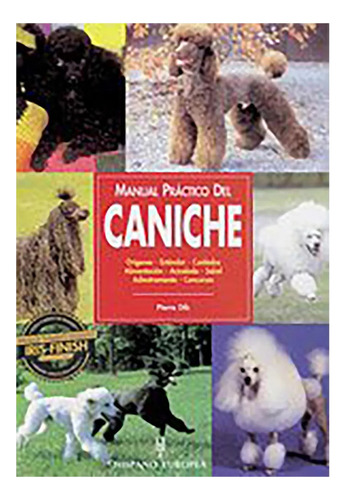 Caniche , Manual Practico Del. - Dib , Pierre - #c