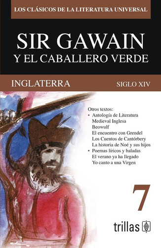 Sir Gawain Y El Caballero Verde Inglaterra Siglo Xiv Trillas