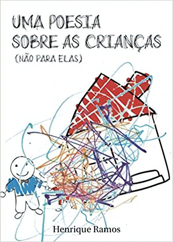 Uma Poesia Sobre As Criancas (nao Pa, De Ramos, Henrique. Editora Grupo Kelps Em Português