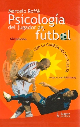 Libro Psicología Del Jugador De Fútbol Marcelo Roffé