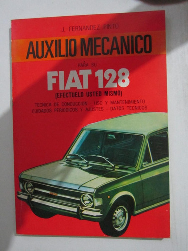 Auxilio Mecánico Fiat 128 Fernández Pinto