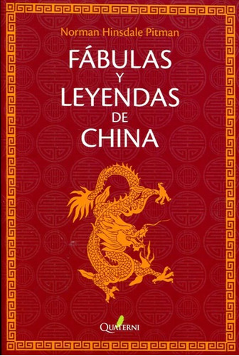 Fabulas Y Leyendas De China - Norman Pitman