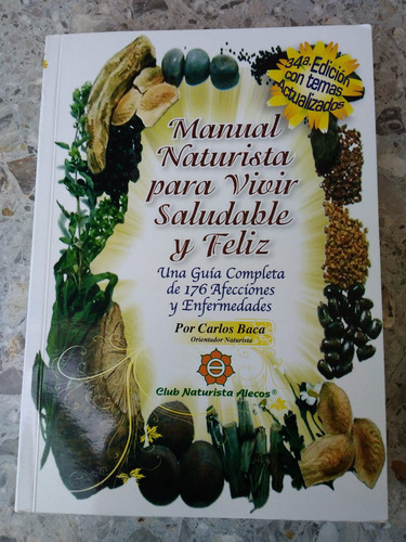 Manual Naturista Para Vivir Saludable Y Feliz Alecos