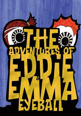 Libro The Adventures Of Eddie & Emma Eyeball - Kalra, Sim...