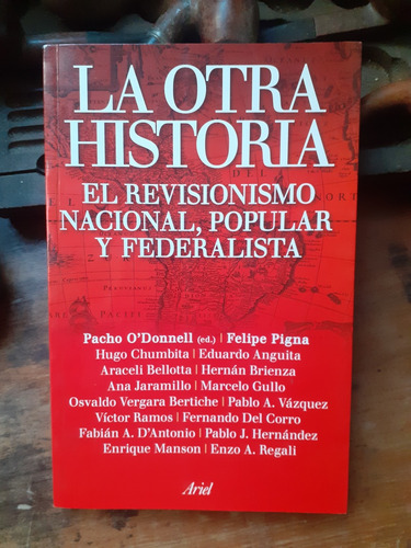 La Otra Historia-el Revisionismo Nacional, Popular Y Federal