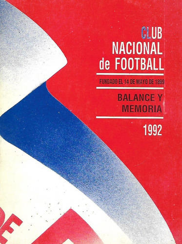 Club Nacional De Futbol - Balance Y  Memoria 1992