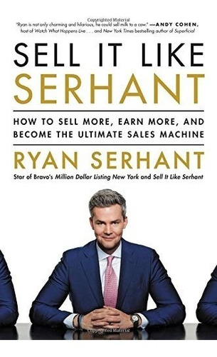 Book : Sell It Like Serhant How To Sell More, Earn More, And