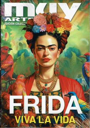 Muy Interesante Arte, Edición Decolección Frida Viva La Vida