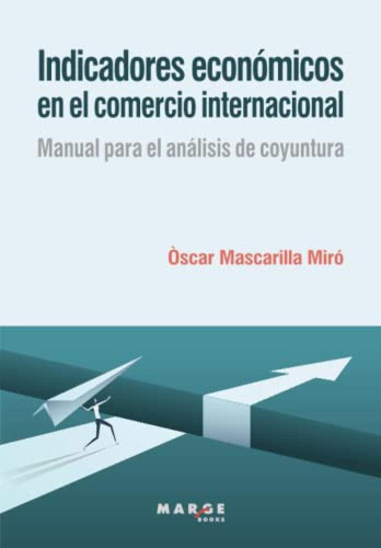 Indicadores Economicos En El Comercio Internacional - Mascar