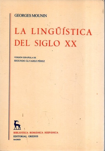 La Linguistica Del Siglo Xx Georges Mounin 