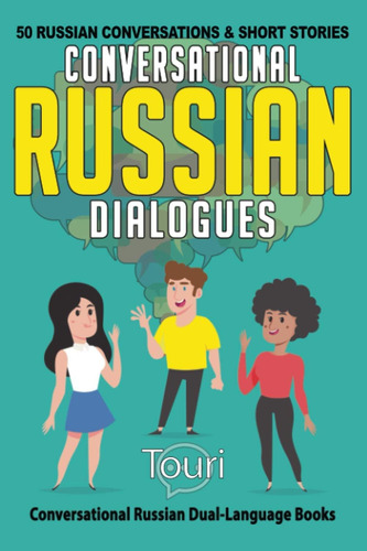 Libro: Conversational Russian Dialogues: 50 Russian And Dual
