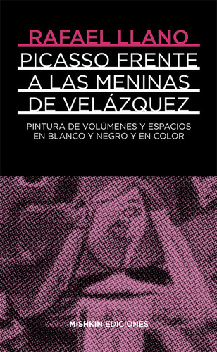 Picasso Frente A Las Meninas De Velázquez - Llano, Rafael