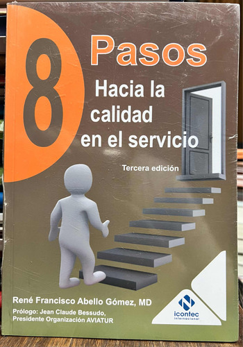 8 Pasos Hacia La Calidad En El Servicio - Rene Francisco A.