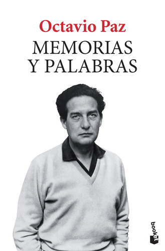 Memorias y palabras, de Paz, Octavio. Serie Booket Editorial Booket México, tapa blanda en español, 2018