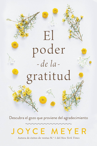 Libro: El Poder De La Gratitud: Descubra El Gozo Que Del