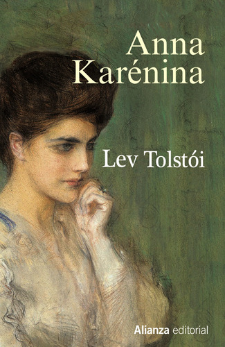 Libro: Anna Karenina - Lev Tólstoi / Alianza Editorial