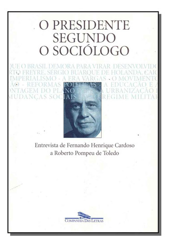 Libro Presidente Segundo O Sociologo O De Toledo Roberto Pom